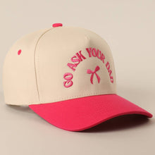 Load image into Gallery viewer, GO ASK YOUR DAD Embroidery Baseball Cap
